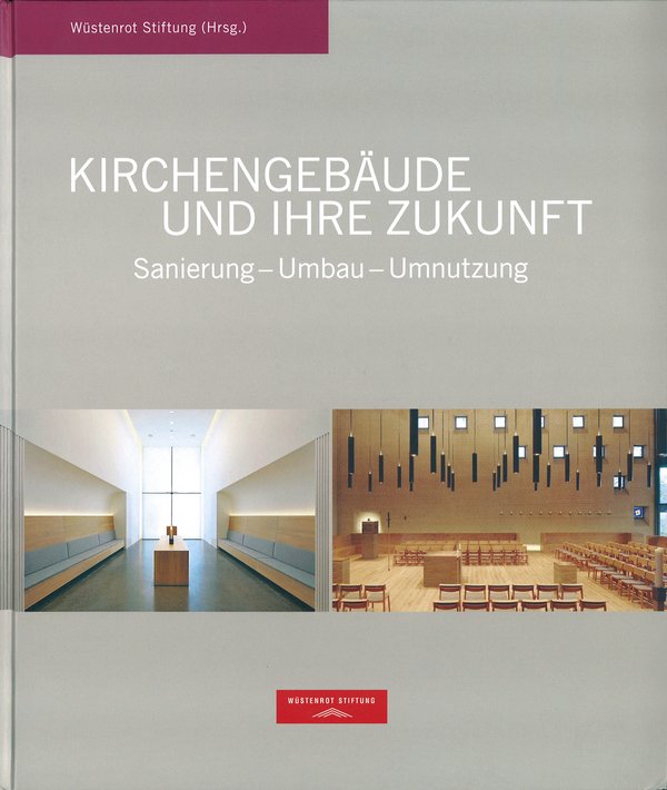 Kirchengebäude und ihre Zukunft