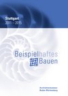 AZV2015: Beispielhaftes Bauen Stuttgart 2011 - 2015