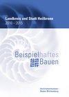 AZV2015: Beispielhaftes Bauen Landkreis und Stadt Heilbronn 2010 - 2015