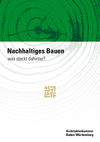 Nachhaltiges Bauen - was steckt dahinter?